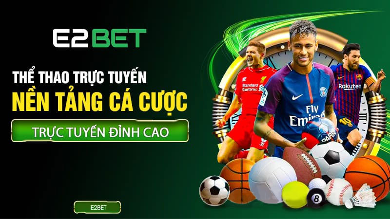 Cá cược thể thao tại E2BET cực đỉnh